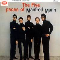 The Manfreds : The Five Faces Of Manfred Mann